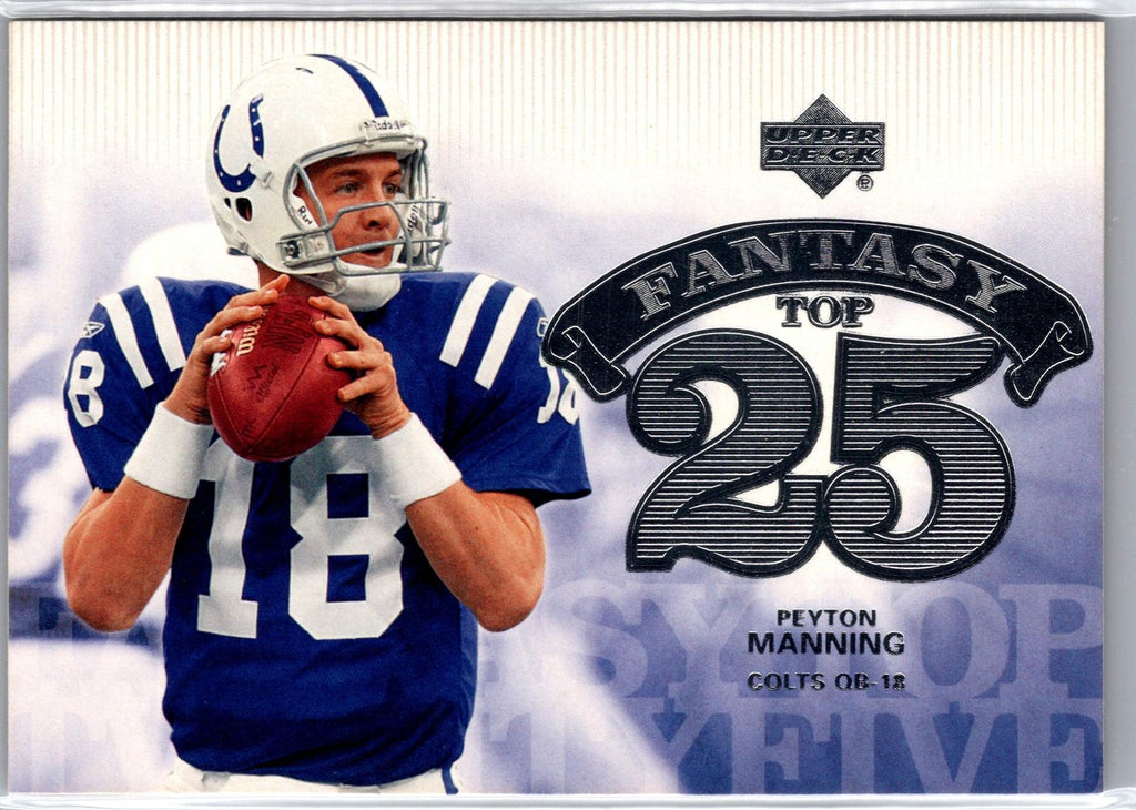 2006 Upper Deck #F25-PM Peyton Manning Fantasy Top 25