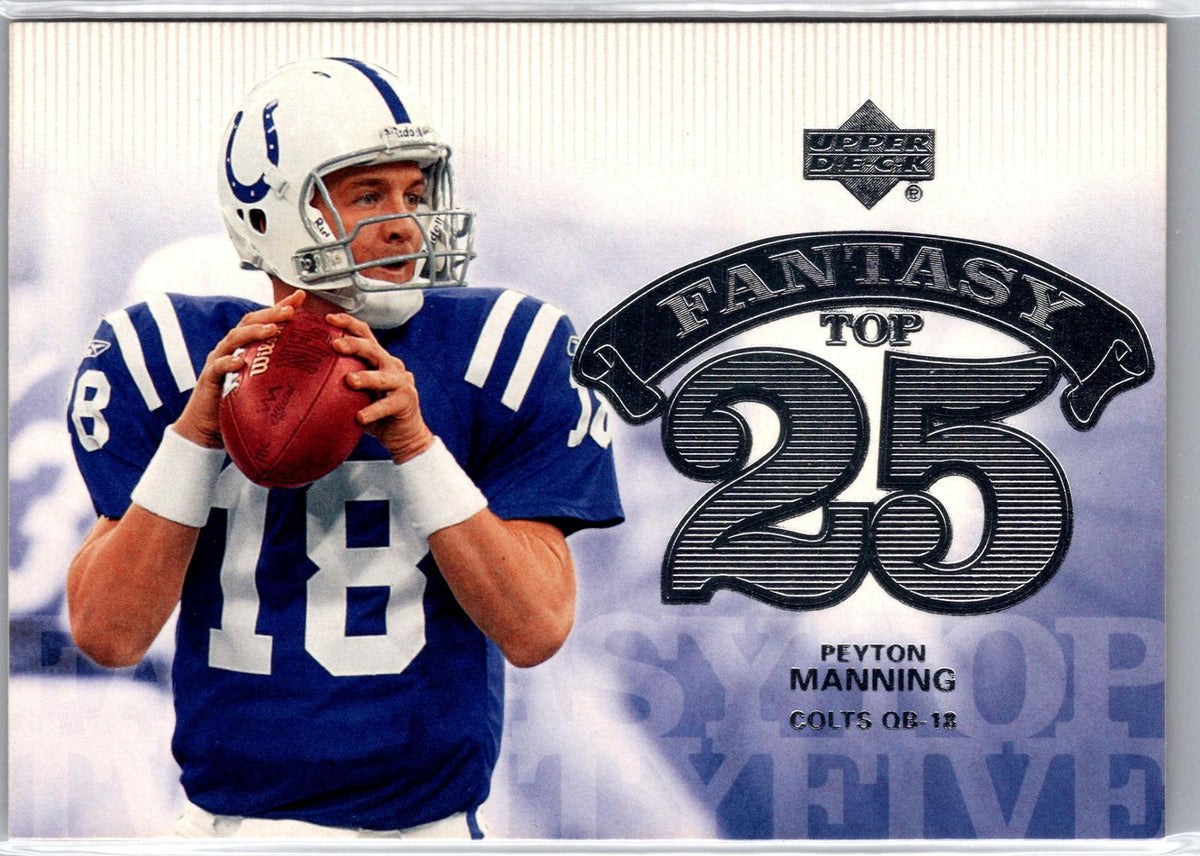 2006 Upper Deck #F25-PM Peyton Manning Fantasy Top 25